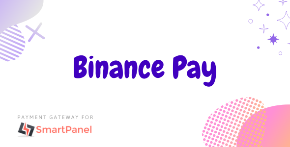 Binance Pay Payment Module for Smartpanel